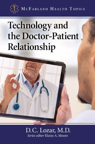 Бумажная книга «Technology and the Doctor-Patient Relationship», автор Д. К. Лозар - фото №1