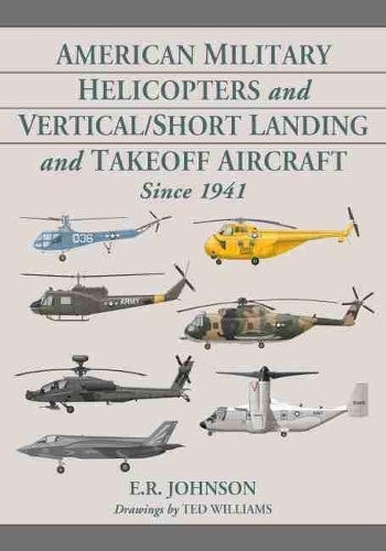 Паперова книга «American Military Helicopters and Vertical/Short Landing and Takeoff Aircraft Since 1941», автор Е.Р. Джонсон - фото №1