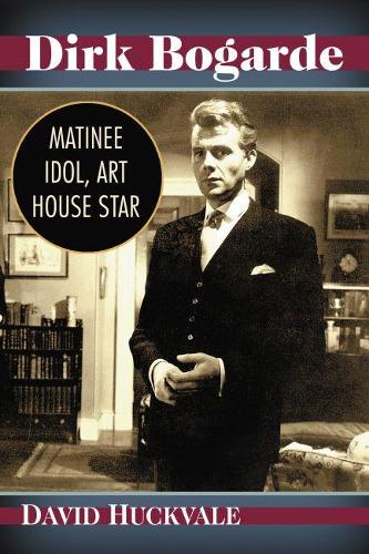 Паперова книга «Dirk Bogarde: Matinee Idol, Art House Star», автор Девід Геквейл - фото №1