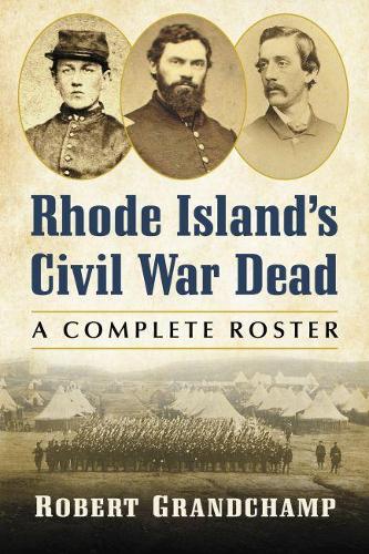 Паперова книга «Rhode Island's Civil War Dead: A Complete Roster», автор Роберт Граншамп - фото №1