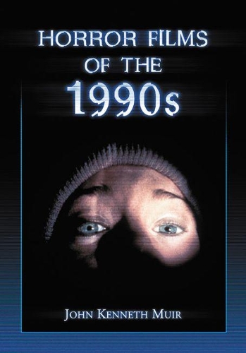 Паперова книга «Horror Films of the 1990s», автор Джон Кеннет Мюір - фото №1