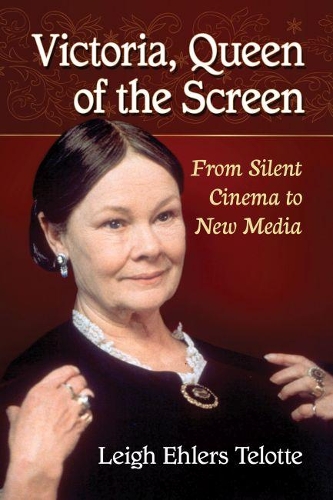 Бумажная книга «Victoria, Queen of the Screen: From Silent Cinema to New Media», автор Ли Элерс Телотт - фото №1