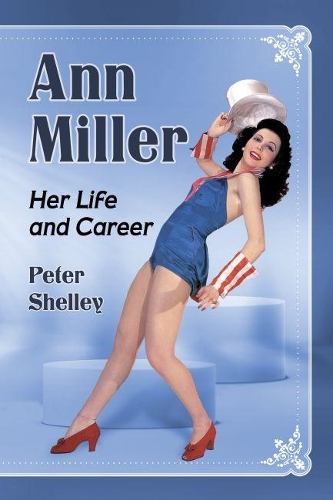 Паперова книга «Ann Miller: Her Life and Career», автор Пітер Шеллі - фото №1