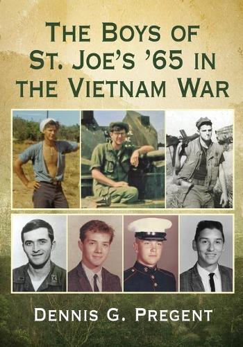 Паперова книга «The Boys of St. Joe's '65 in the Vietnam War», автор Денніс Г. Преджент - фото №1