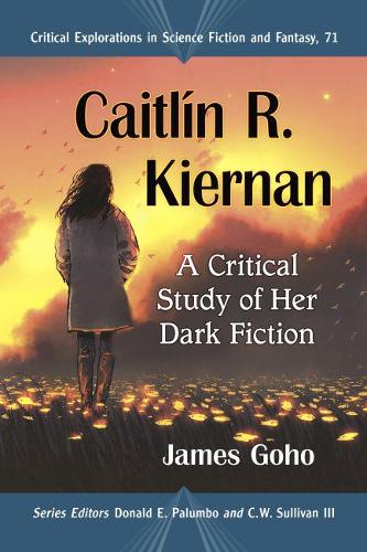 Бумажная книга «Caitlin R. Kiernan: A Critical Study of Her Dark Fiction», автор Джеймс Гохо - фото №1