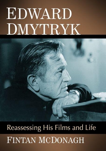 Паперова книга «Edward Dmytryk: Reassessing His Films and Life», автор Фінтан Макдонах - фото №1