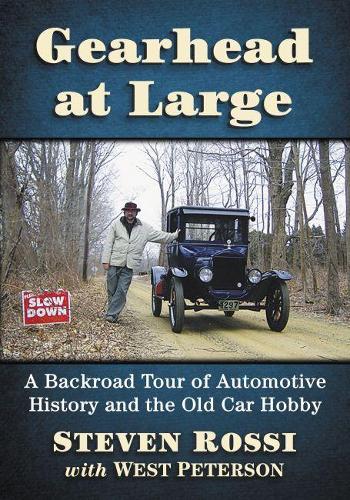 Бумажная книга «Gearhead at Large: A Backroad Tour of Automotive History and the Old Car Hobby», авторов Стивен Росси, Уэст Петерсон - фото №1