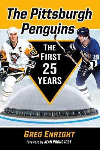 Бумажная книга «The Pittsburgh Penguins: The First 25 Years», автор Грег Энрайт - фото №1