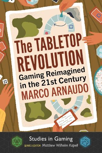 Бумажная книга «The Tabletop Revolution: Gaming Reimagined in the 21st Century», автор Марко Арнаудо - фото №1