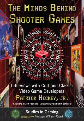 [object Object] «The Minds Behind Shooter Games: Interviews with Cult and Classic Video Game Developers», автор Патрик Хики - фото №1