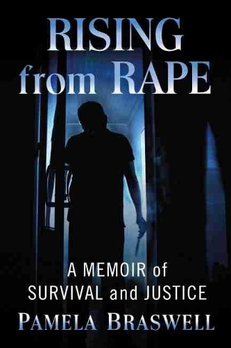 Паперова книга «Rising from Rape: A Memoir of Survival and Justice», автор Памела Брасвелл - фото №1