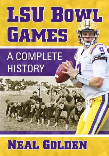 Бумажная книга «LSU Bowl Games: A Complete History», автор Нил Голден - фото №1