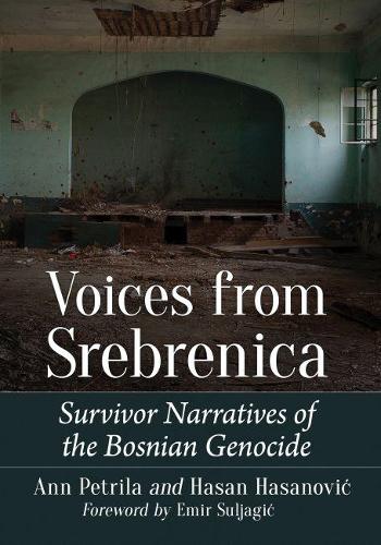 Паперова книга «Voices from Srebrenica: Survivor Narratives of the Bosnian Genocide», авторів Енн Петріла, Хасан Хасанович - фото №1