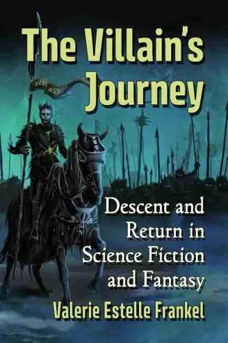 Паперова книга «The Villain's Journey: Descent and Return in Science Fiction and Fantasy», автор Валері Естель Френкель - фото №1