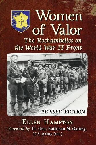 Бумажная книга «Women of Valor: The Rochambelles on the World War II Front», автор Эллен Хэмптон - фото №1