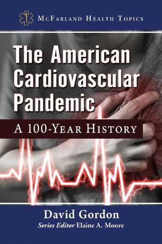 Бумажная книга «The American Cardiovascular Pandemic: A 100-Year History» - фото №1