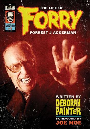 Паперова книга «Forry: The Life of Forrest J Ackerman», автор Дебора Пейнтер - фото №1