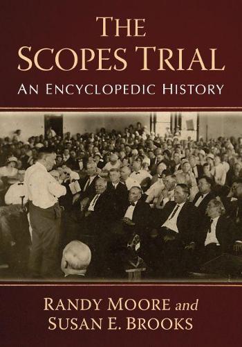 Бумажная книга «The Scopes Trial: An Encyclopedic History», авторов Рэнди Мур, Сьюзен Э. Брукс - фото №1
