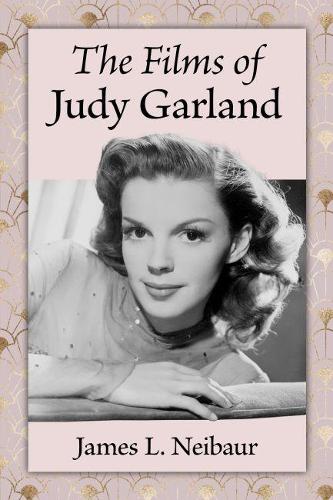 Бумажная книга «The Films of Judy Garland», автор Джеймс Л. Нейбаур - фото №1