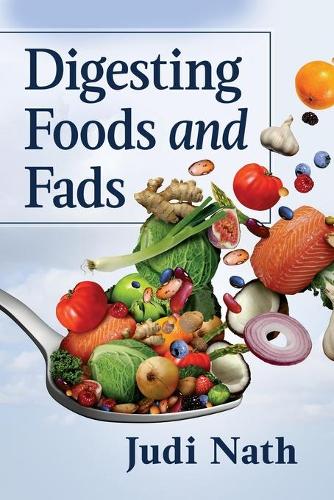 Бумажная книга «Digesting Foods and Fads», автор Джуди Нат - фото №1