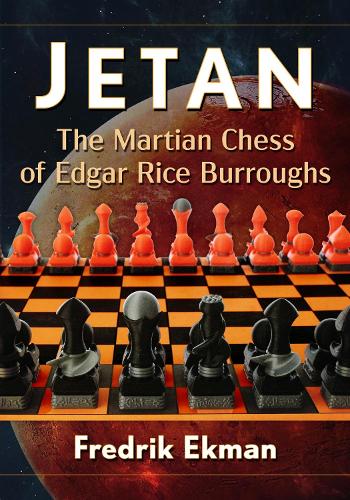 Бумажная книга «Jetan: The Martian Chess of Edgar Rice Burroughs», автор Фредрик Экман - фото №1