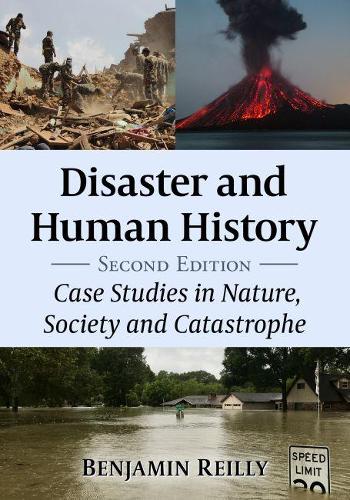 Бумажная книга «Disaster and Human History: Case Studies in Nature, Society and Catastrophe», автор Бенджамин Рейли - фото №1