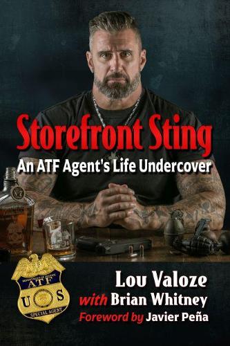 Паперова книга «Storefront Sting: An ATF Agent's Life Undercover», авторів Брайан Уітні, Лу Валозе - фото №1