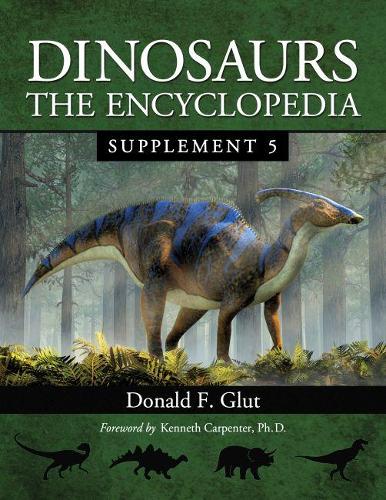 Бумажная книга «Dinosaurs: The Encyclopedia, Supplement 5», автор Дональд Ф. Глут - фото №1