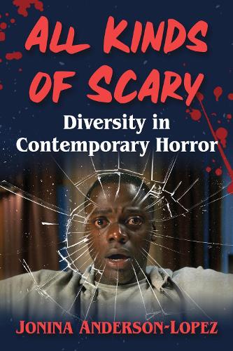 Бумажная книга «All Kinds of Scary: Diversity in Contemporary Horror», автор Джонина Андерсон-Лопес - фото №1