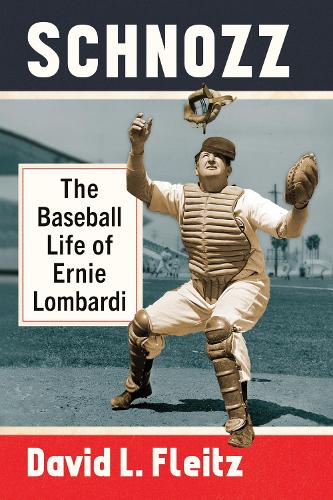 Паперова книга «Schnozz: The Baseball Life of Ernie Lombardi», автор Девід Л. Фляйц - фото №1