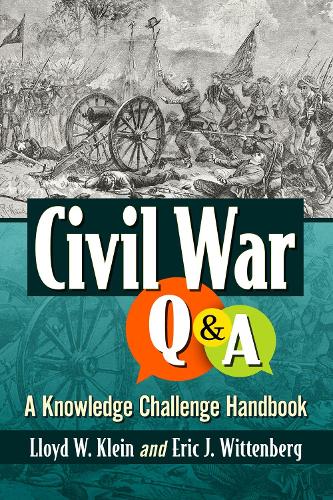Бумажная книга «Civil War Q&A: A Knowledge Challenge Handbook», авторов Эрик Дж. Виттенберг, Ллойд В. Клейн - фото №1
