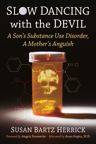 Бумажная книга «Slow Dancing with the Devil: A Son's Substance Use Disorder, A Mother's Anguish», автор Сьюзан Бартц Херрик - фото №1