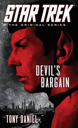 Бумажная книга «Star Trek: The Original Series: Devil's Bargain», автор Тони Дэниел - фото №1