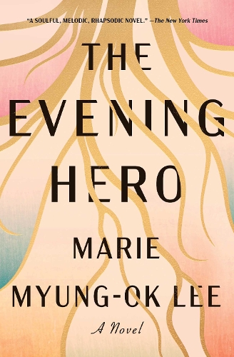 Паперова книга «The Evening Hero», автор Марі М'юнг-Ок Лі - фото №1