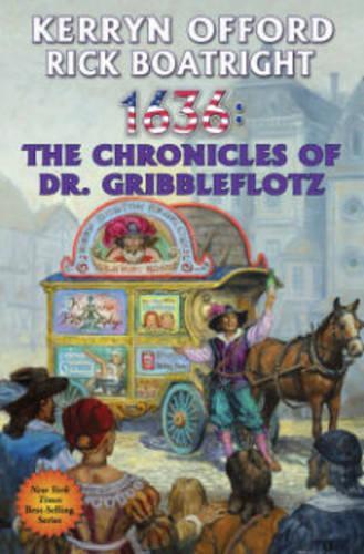 Бумажная книга «1636: THE CHRONICLES OF DR. GRIBBLEFLOTZ», автор Гэри Уитта - фото №1