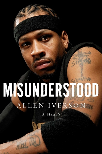 Бумажная книга «Misunderstood: A Memoir», автор Аллен Айверсон - фото №1
