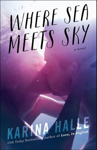 Бумажная книга «Where Sea Meets Sky: A Novel», автор Карина Галле - фото №1