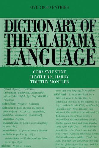 Бумажная книга «Dictionary of the Alabama Language», авторов Кора Силестин, Хизер К. Харди, Тимоти Монтлер - фото №1