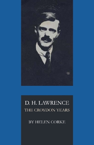 Паперова книга «D. H. Lawrence: The Croydon Years», автор Гелен Корк - фото №1