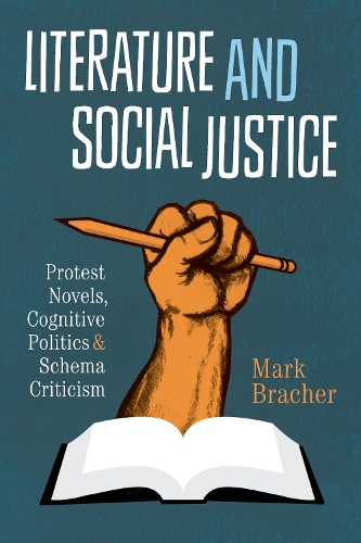 Бумажная книга «Literature and Social Justice: Protest Novels, Cognitive Politics, and Schema Criticism», автор Марк Брачер - фото №1