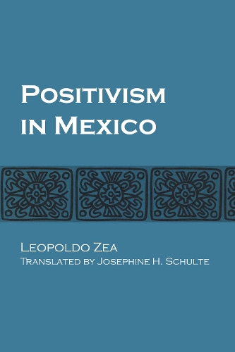 Бумажная книга «Positivism in Mexico», автор Леопольдо Зеа - фото №1