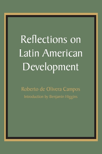Паперова книга «Reflections on Latin American Development», автор Роберто де Олівера Кампос - фото №1