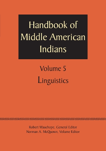 Бумажная книга «Handbook of Middle American Indians, Volume 5: Linguistics», автор Роберт Уошоп - фото №1