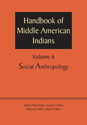 Паперова книга «Handbook of Middle American Indians, Volume 6: Social Anthropology», автор Роберт Вочоуп - фото №1