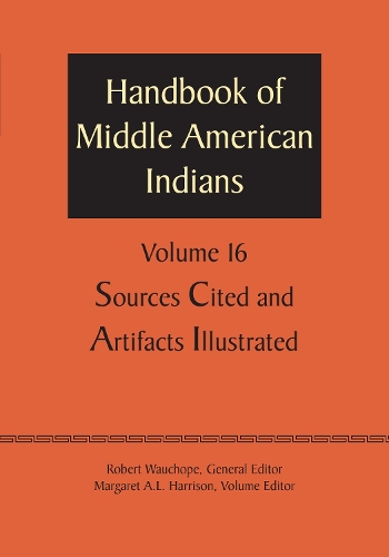 Паперова книга «Handbook of Middle American Indians, Volume 16: Sources Cited and Artifacts Illustrated», автор Роберт Вочоуп - фото №1