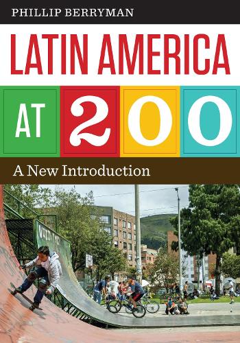 Бумажная книга «Latin America at 200: A New Introduction», автор Филлип Берриман - фото №1