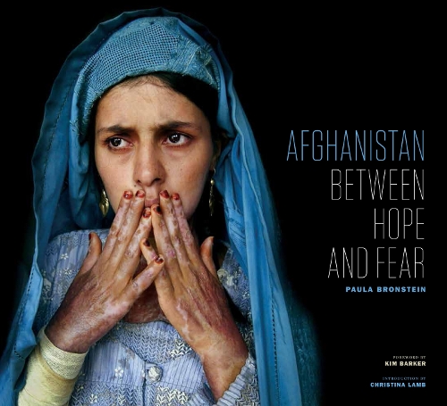 Паперова книга «Afghanistan: Between Hope and Fear», автор Пола Бронштейн - фото №1