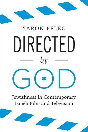 Паперова книга «Directed by God: Jewishness in Contemporary Israeli Film and Television», автор Ярон Пелег - фото №1
