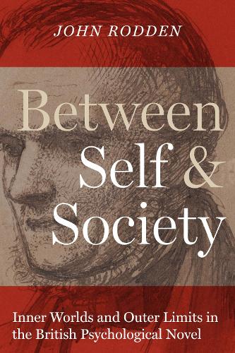 Бумажная книга «Between Self and Society: Inner Worlds and Outer Limits in the British Psychological Novel», автор Джон Родден - фото №1