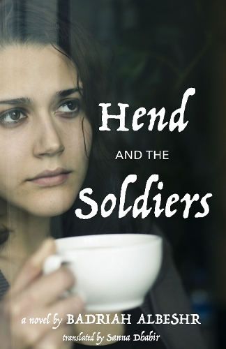 Бумажная книга «Hend and the Soldiers», автор Бадрия Альбешр - фото №1